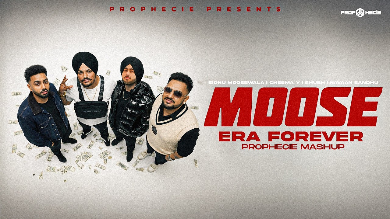 Moose Era Forever Mashup | Prophecie Ft Sidhu Moosewala | Cheema Y |  Latest Punjabi Song