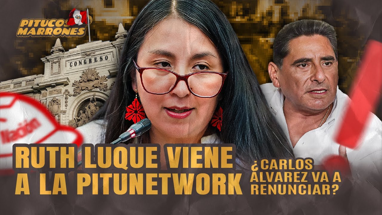 ¿RUTH LUQUE NOS CONVENCERÁ PARA VOTAR POR LOPEZ CHAU? ¿RIP LA CARRERA POLÍTICA DE CARLOS ÁLVAREZ?