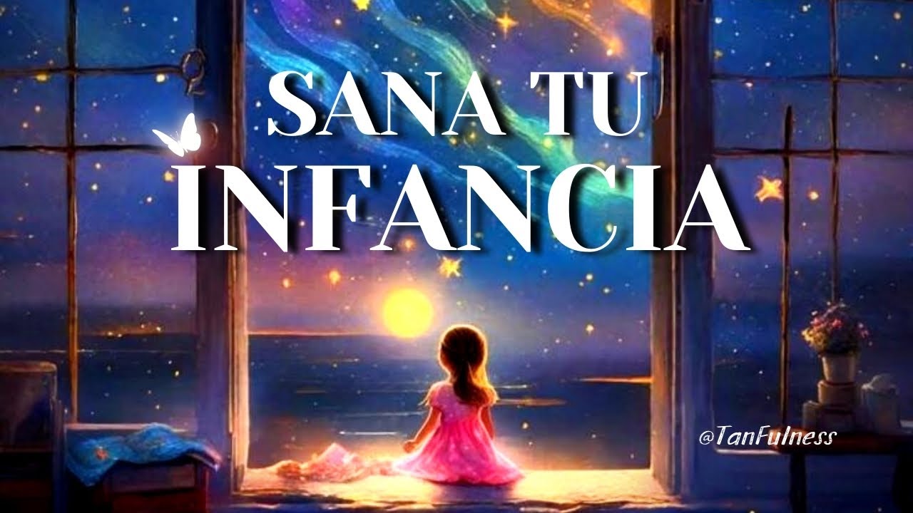 🔙 Reescribe tu Destino: Meditación para Sanar tu Niño Interior | Herida de Abandono