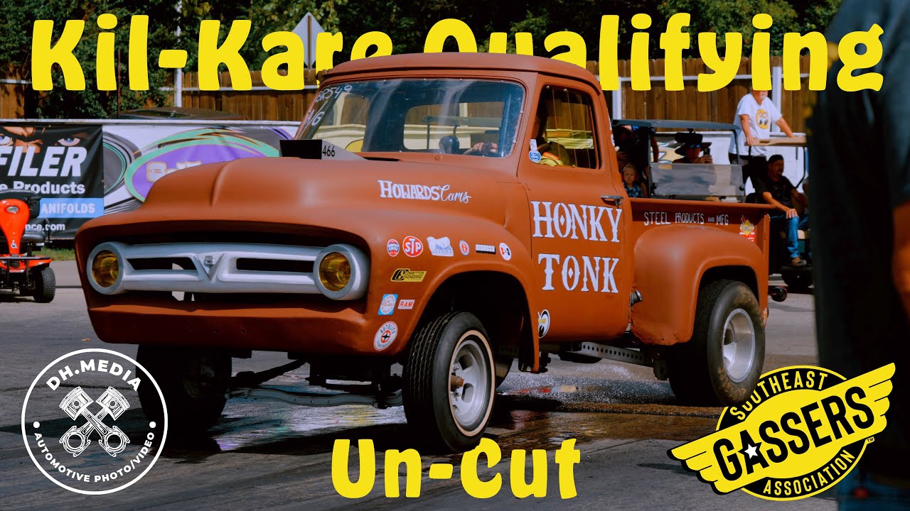 Southeast Gassers Kil-Kare Qualifying un-cut