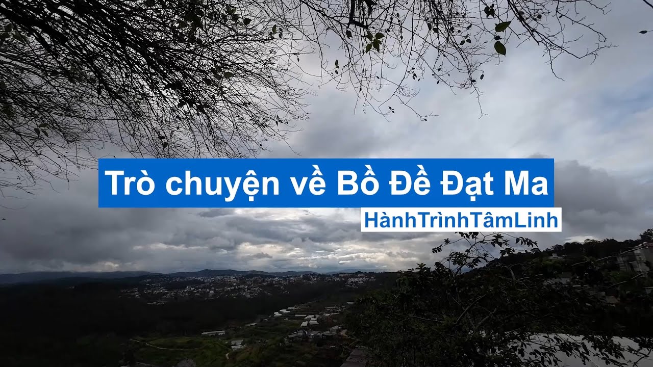 Trò chuyện về Bồ Đề Đạt Ma