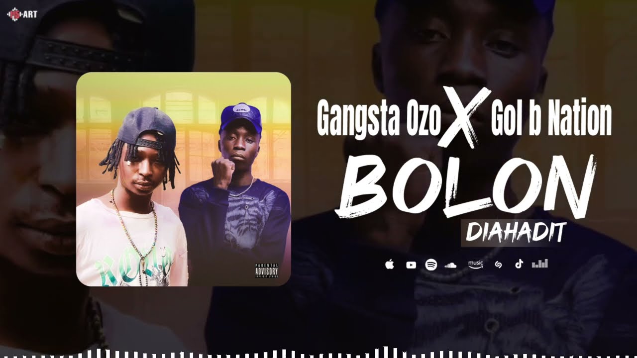 Gangsta Ozo feat @golbynationofficiel _Bolon dihadit(son officiel)