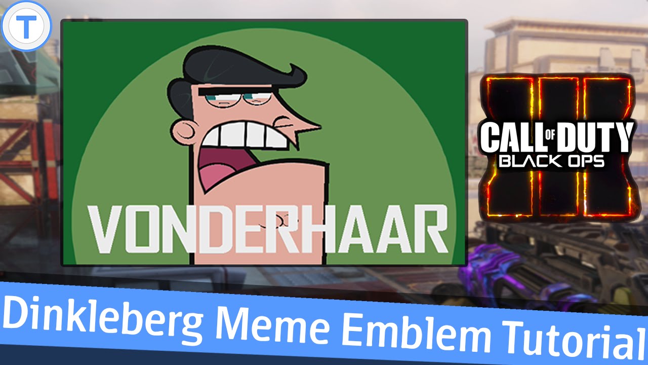 Black Ops 3 Emblem Tutorial - Dinkleberg Meme (Timmy's Dad)