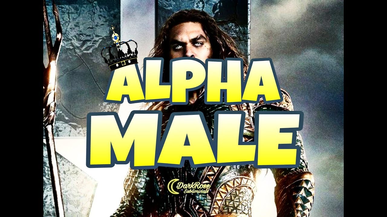 ♛ THE ULTIMATE ALPHA MALE SUBLIMINAL ♛ - ATTRACT WOMEN, POWER & SUCCESS