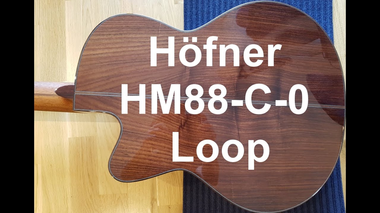 Höfner HM88-C-0 Testbericht Loop