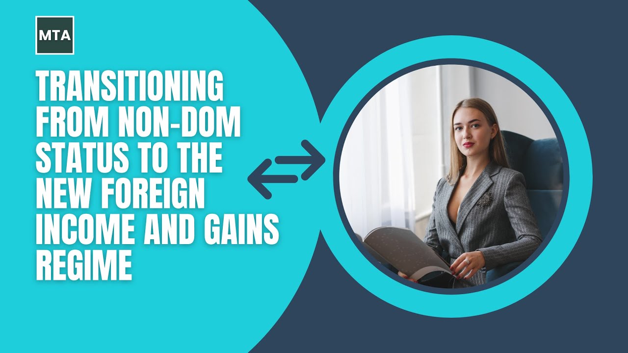 Non-Dom Status Ending in 2025? | Expert Guide to the New Foreign Income & Gains (FIG) Regime UK