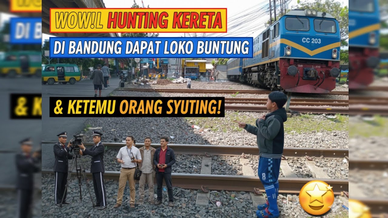 WOW‼️ HUNTING KERETA DI BANDUNG DAPAT LOKO BUNTUNG & KETEMU ORANG SYUTING! 🤩