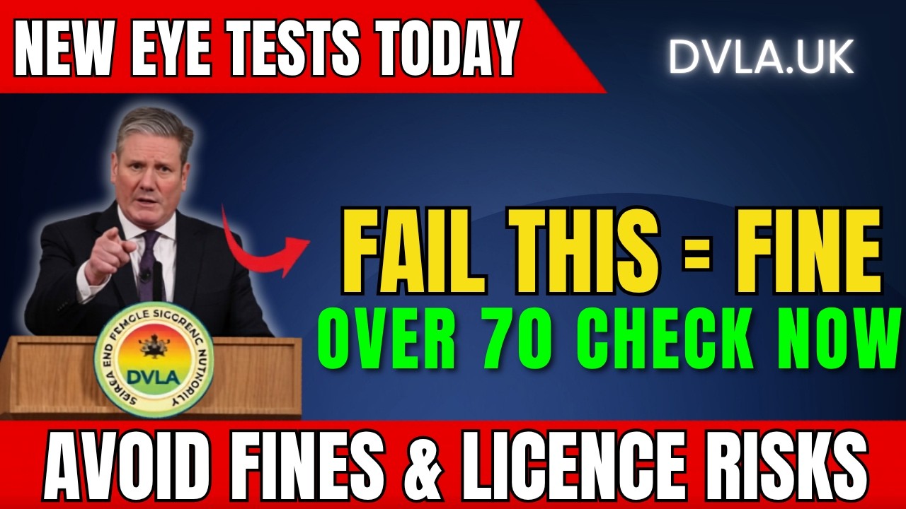 DVLA Eyesight Checks Start TODAY  Over 70 Drivers Face New Rules  Avoid Fines & Licence Risks