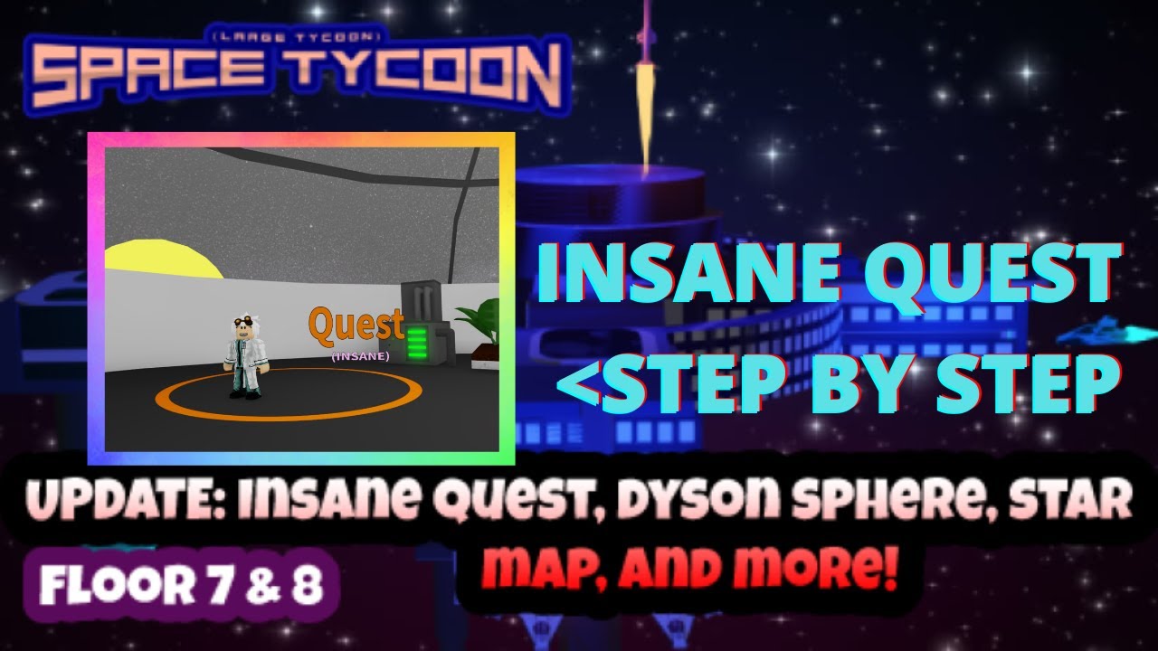 [Roblox] Space Tycoon MOON INSANE QUEST STEP BY STEP!!!