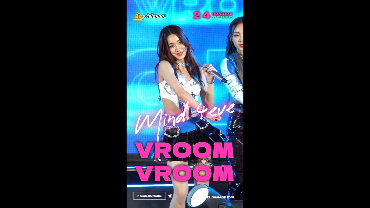 [4K Fancam] Mind 4EVE - VROOM VROOM @ PEPSI INTO THE NEW ERA #ระวังโดนตก !