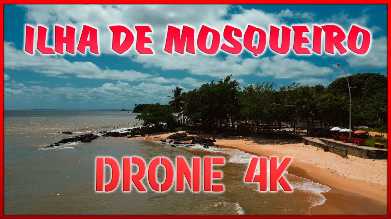ILHA DE MOSQUEIRO CINEMATIC VIDEO | 4K