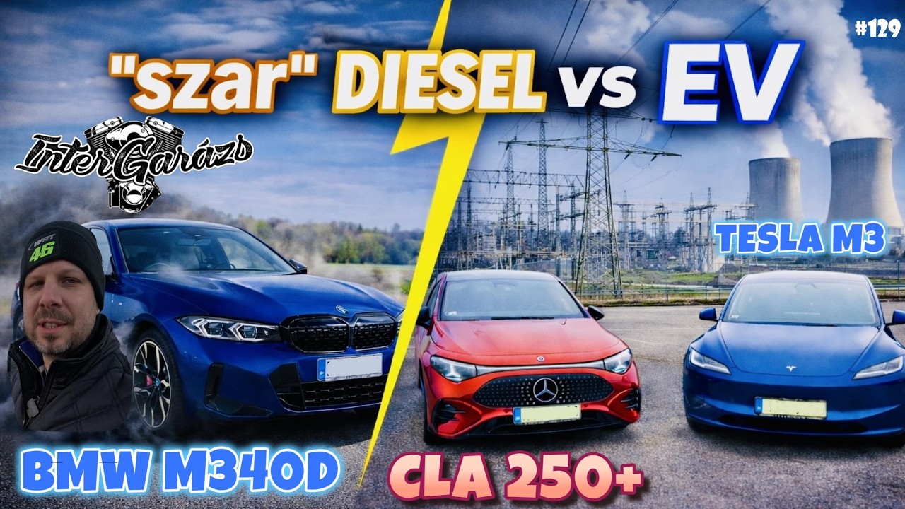 DIESEL jobb mint az Elektromos hosszú távon?! | BMW M340D vs. Mercedes CLA 250+ vs. Tesla M3