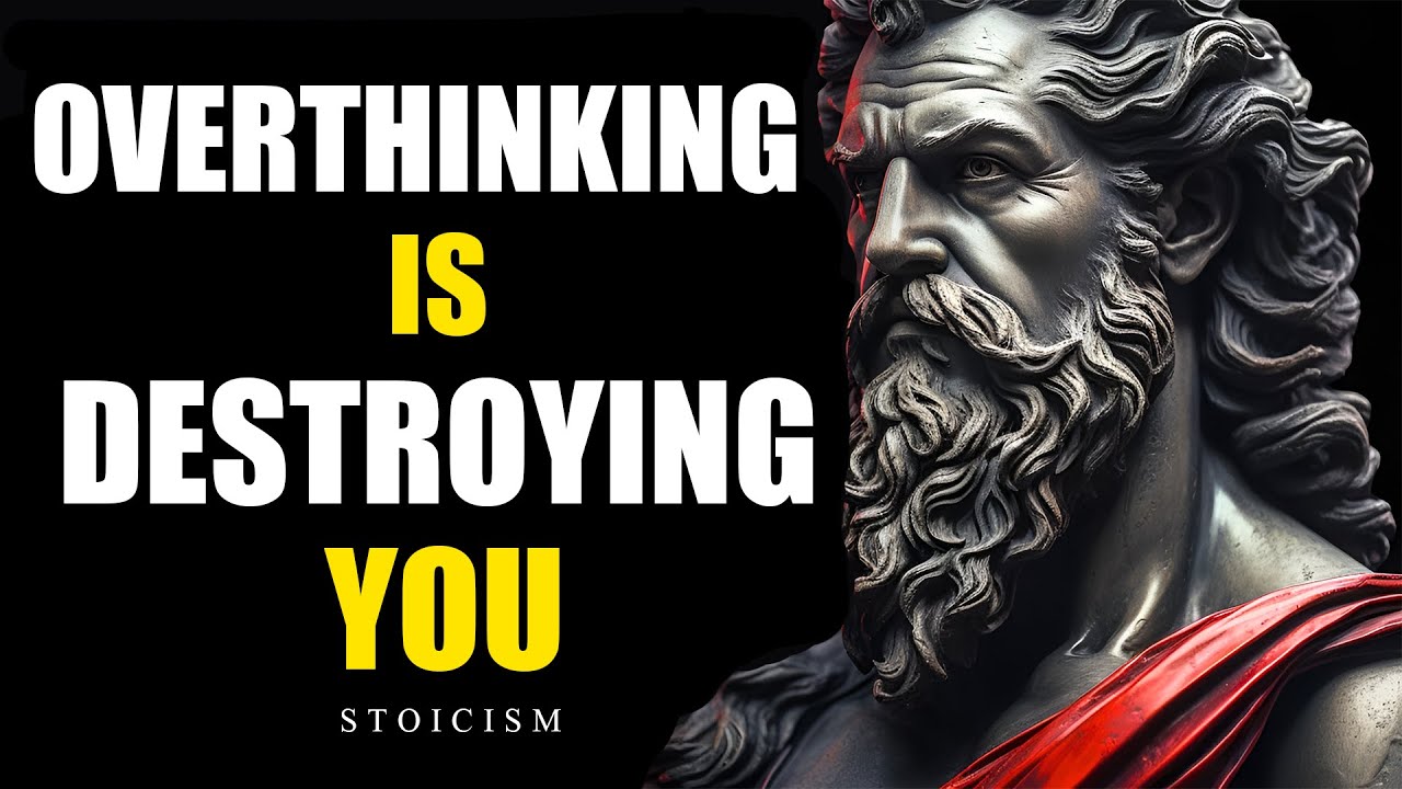 The Stoic Cure for Overthinking: Master Your Mind Before It Destroys Your Peace #stoicism