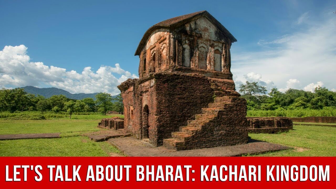 Let's Talk About Bharat: Kachari Kingdom History | MyNation