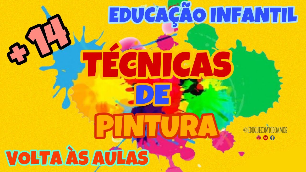 Técnicas de Pintura | Educação Infantil | 14 Dicas