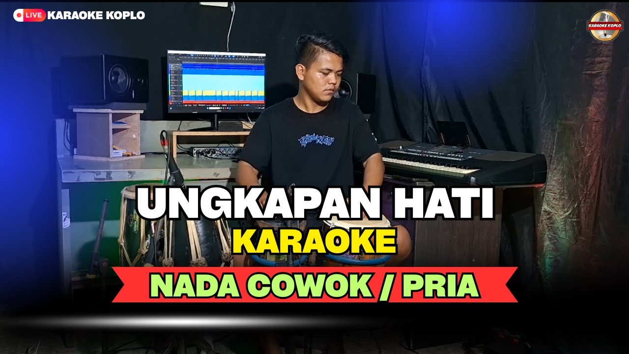 UNGKAPAN HATI || KARAOKE || NADA COWOK/PRIA || Versi Koplo