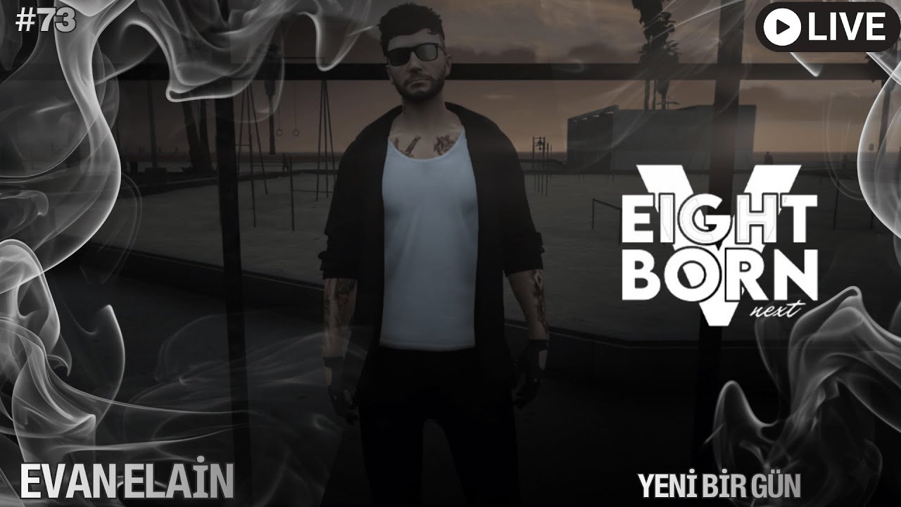 🔴| Evan Elain | Eightborn V Next | #73