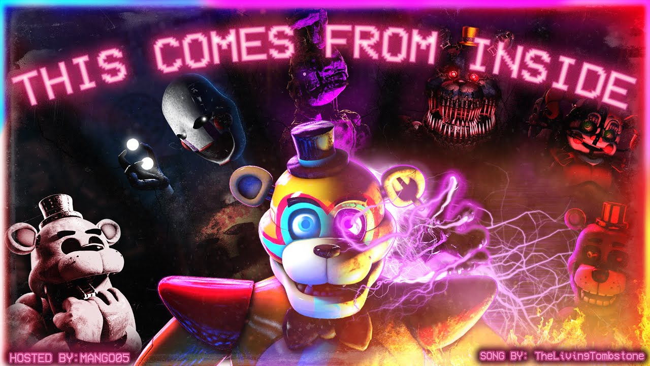 This Comes From Inside ➤ Five Nights At Freddy's COLLAB - @TheLivingTombstone
