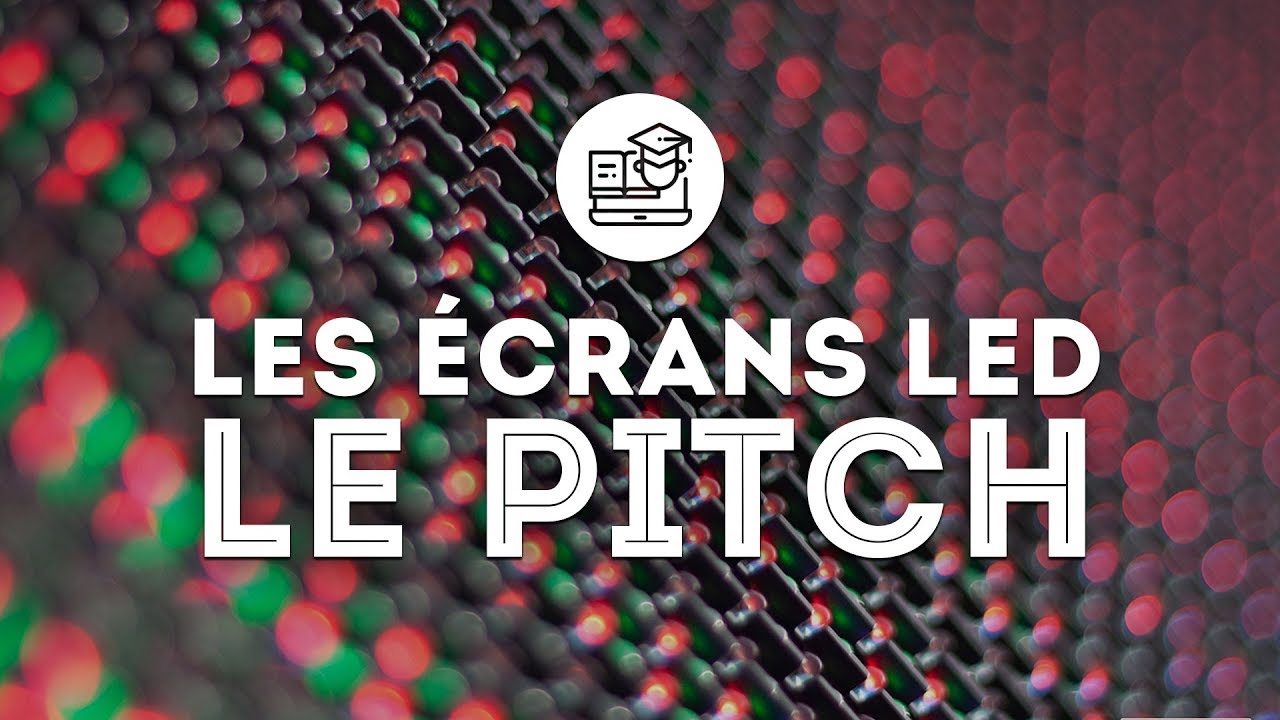 Les écrans LED - Le pitch