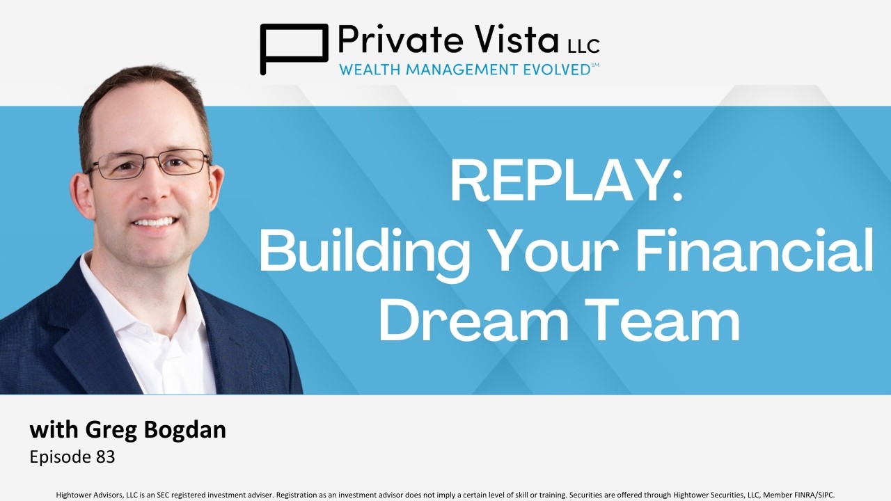 REPLAY: Building Your Financial Dream Team with Greg Bogdan, CFP® (Ep. 83)