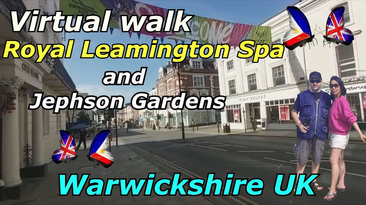 Virtual walk  around Royal Leamington Spa and Jephson Gardens