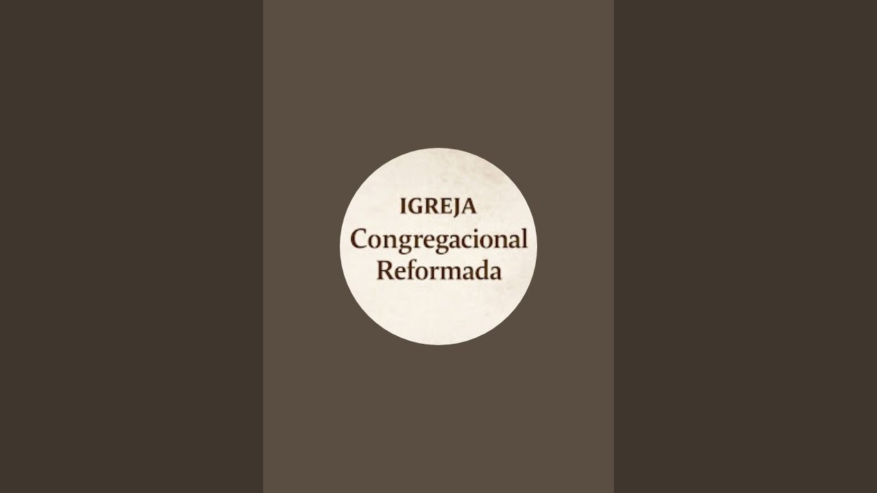 Igreja Congregacional Reformada  está ao vivo!