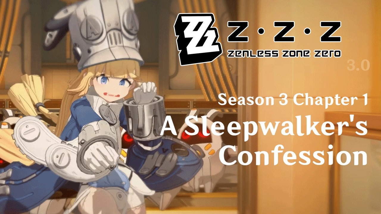 Main Quest Season 3 - A Sleepwalker's Confession Full Gameplay | Zenless Zone Zero 3.0