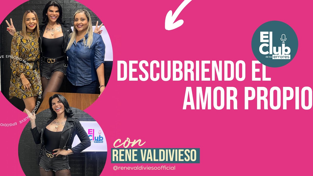 René Valdivieso & El Club de los Errores | Descubriendo el amor propio
