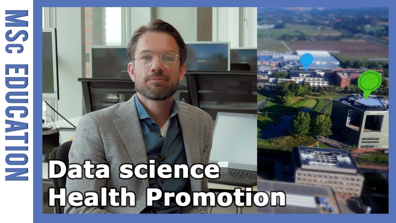 MSc Data Science for Food and Health - Health Promotion | WURtube