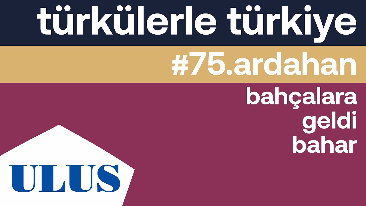 Zeynep Atagür - Bahçalara Geldi Bahar | Ardahan Türküleri