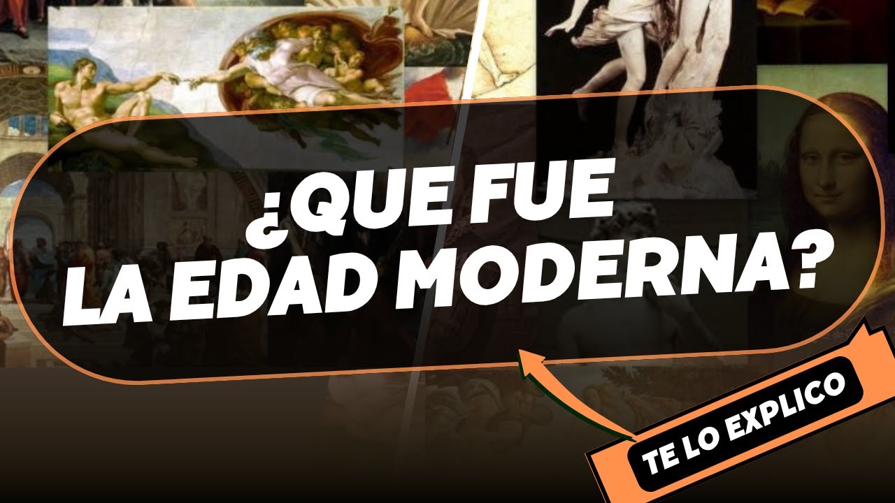 ¿Qué fue la Edad Moderna? Historia/ Explicacion Facil