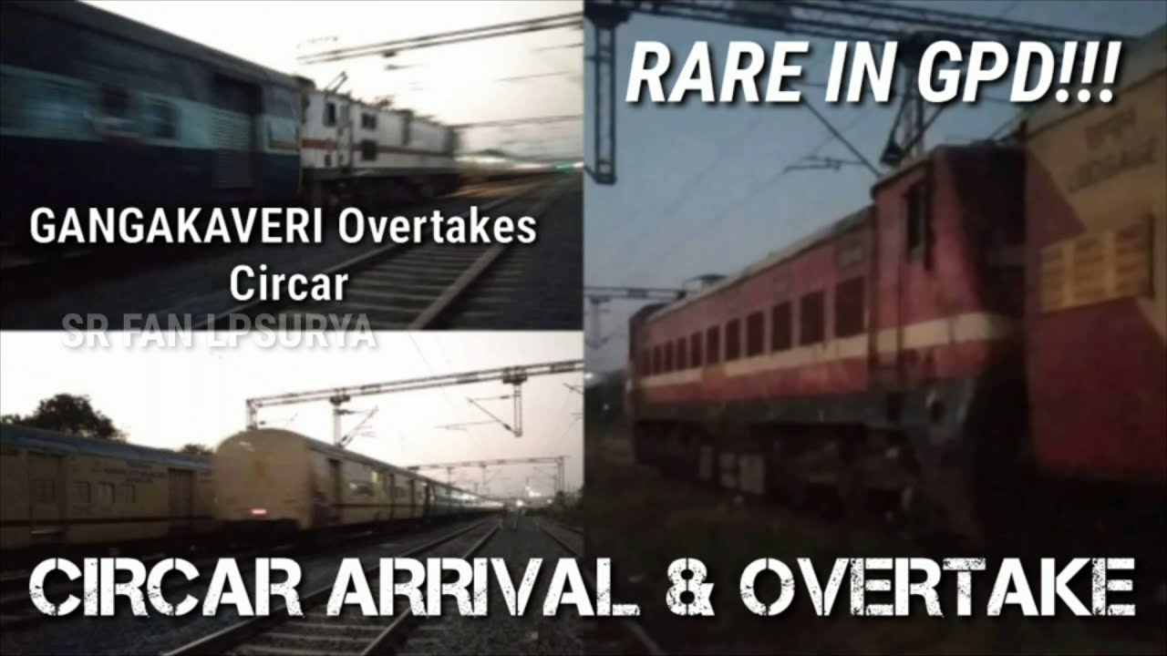 GANGA KAVERI overtakes CIRCAR at Gummidipoondi ||WAP7 VS WAP4|| Circar arriving GPD |Rare in GPD..!!