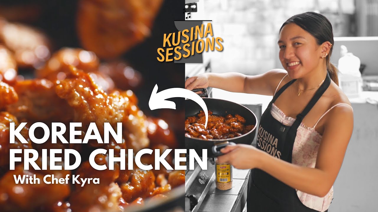 KUSINA SESSIONS - KOREAN FRIED CHICKEN WITH CHEF KYRA