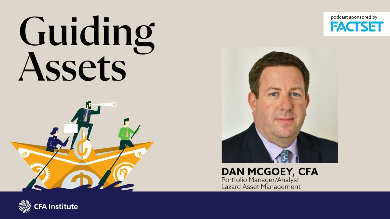 Dan McGoey, CFA: Investing in Real Assets for the Future
