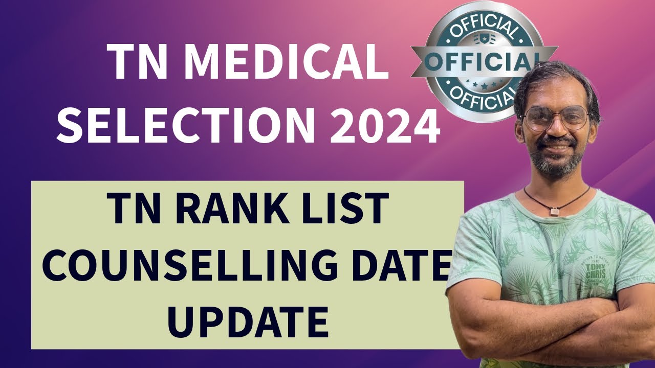 TN Rank list 2024 | TN Medical Selection counselling date 2024