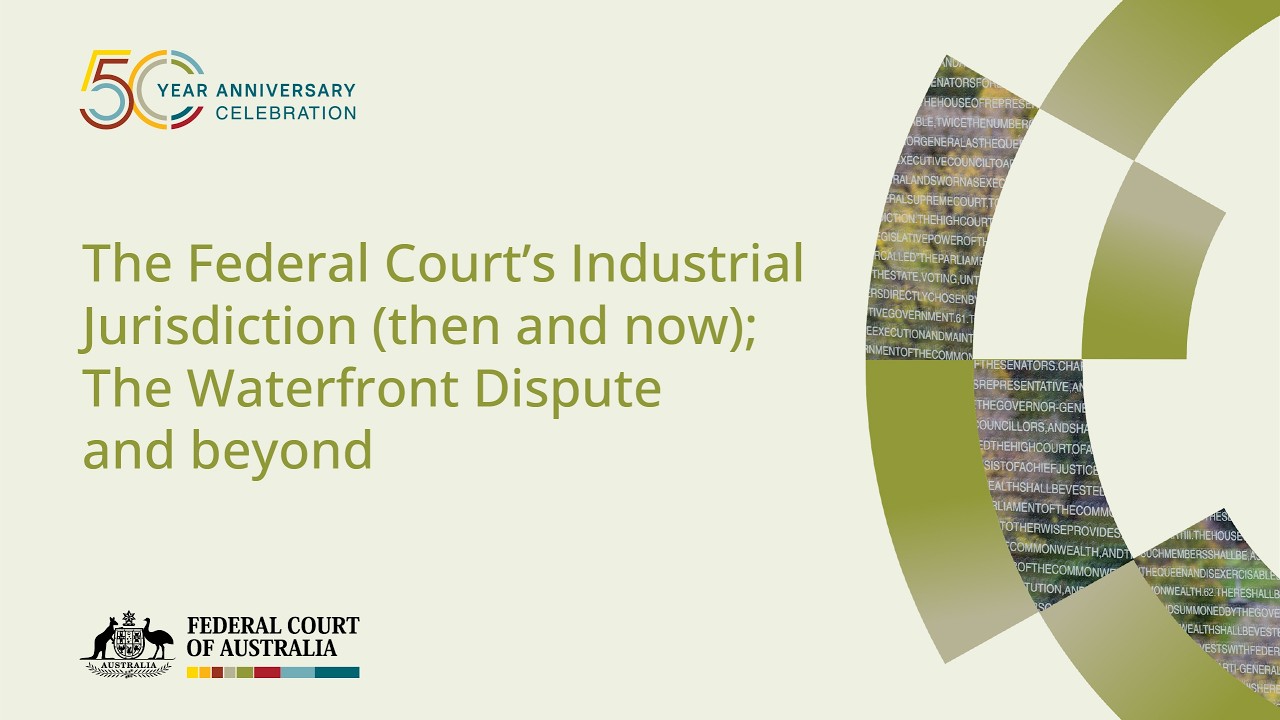 The FCA's Industrial Jurisdiction: The Waterfront Dispute and beyond | 50th Anniversary NPA Seminar