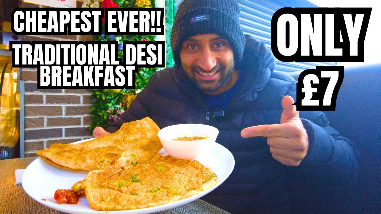 The CHEAPEST Traditional Authentic Desi Breakfast In BIRMINGHAM ONLY £7!