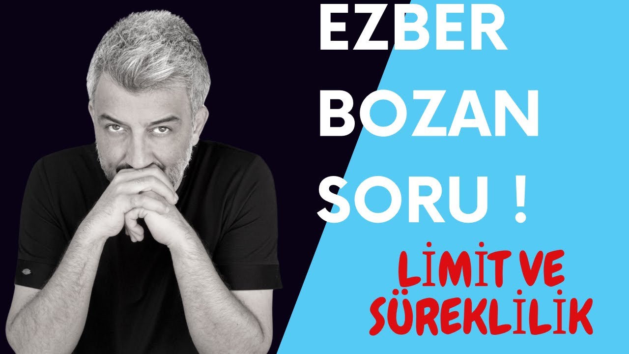LİMİT VE SÜREKLİLİK İLE ALAKALI EZBER BOZACAK AYRINTILAR..