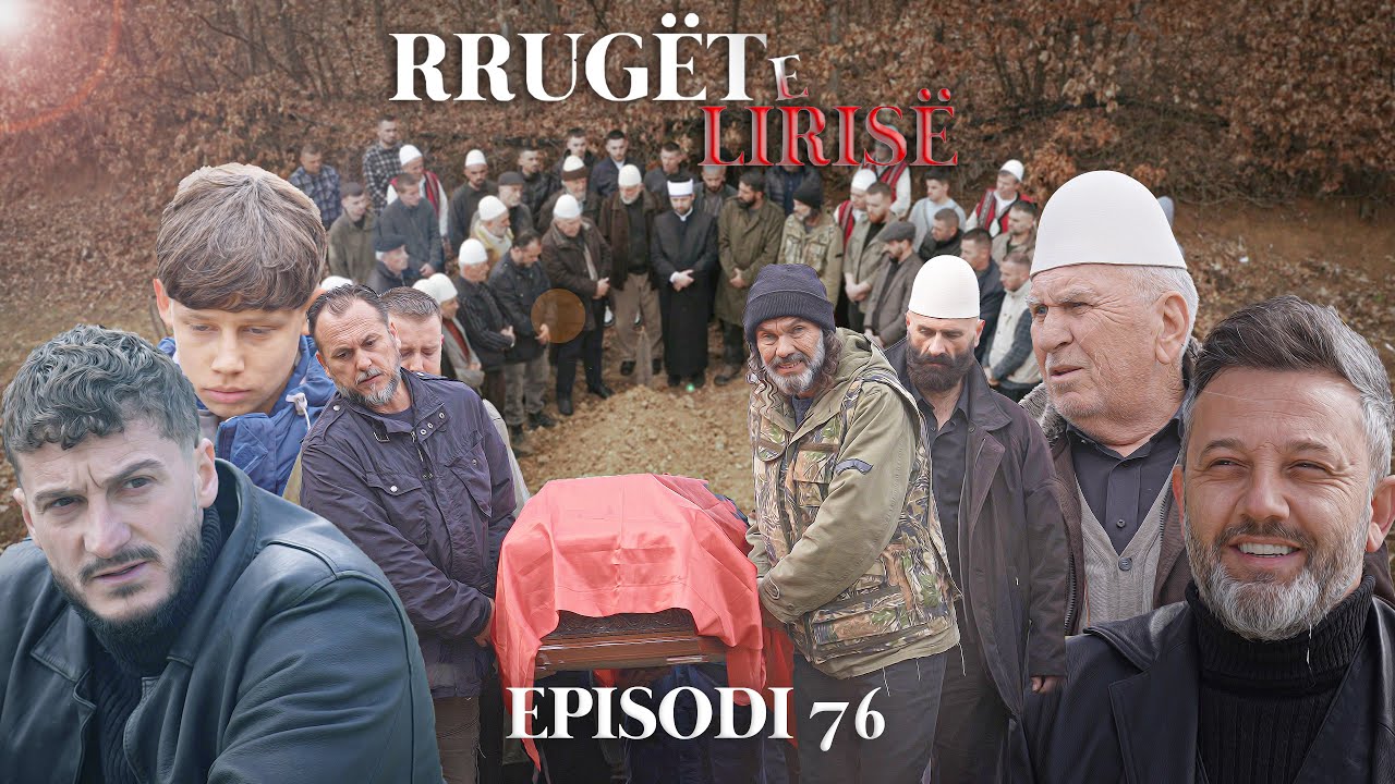 Rrug&euml;t e Liris&euml; - Episodi 76 (Tregime t&euml; Vjetra)