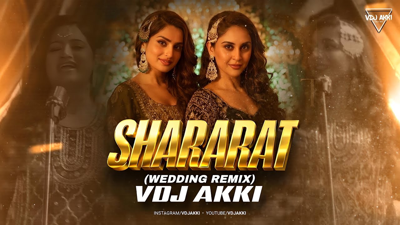 Shararat wedding remix | Dhurandar | Vdj akki |