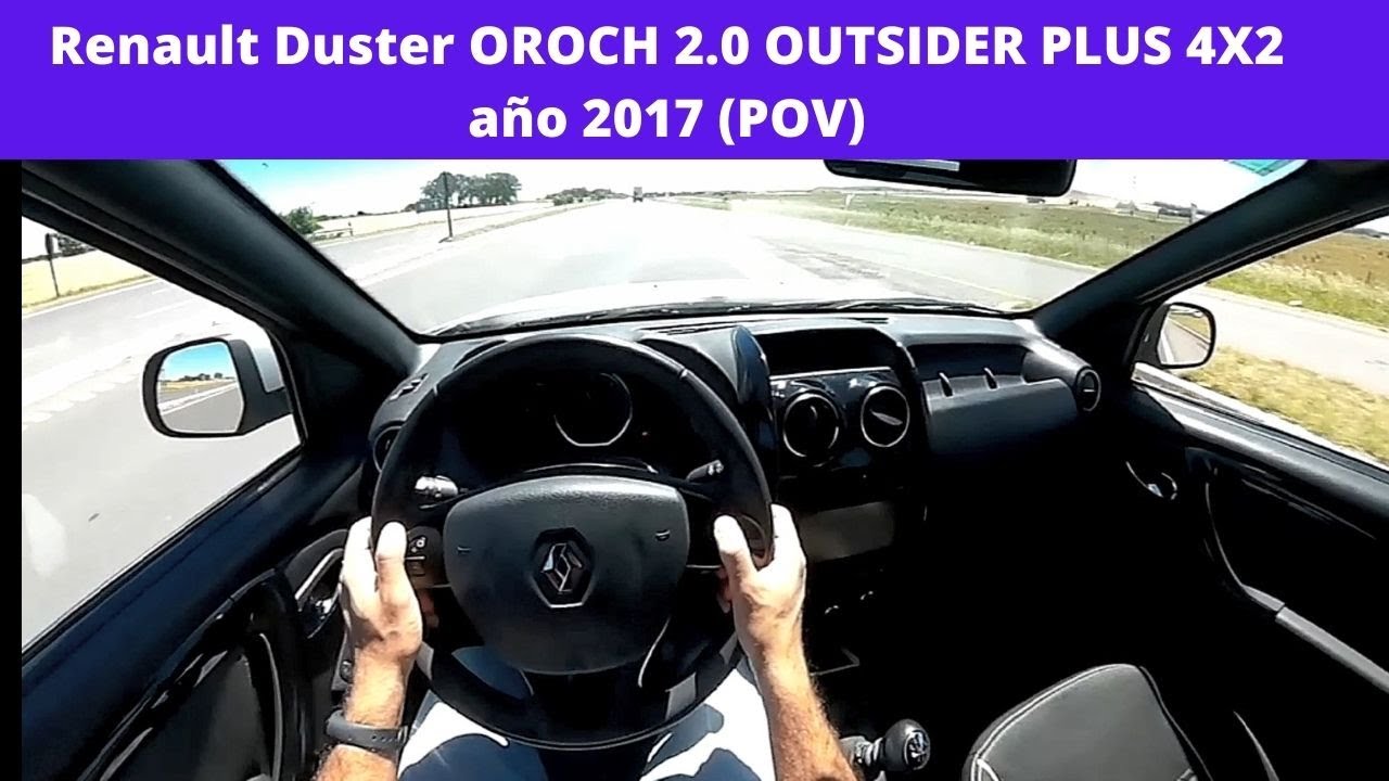 Renault Duster OROCH 2.0 Outsider plus 4x2 2017 TEST (POV) | Manejalo vos!
