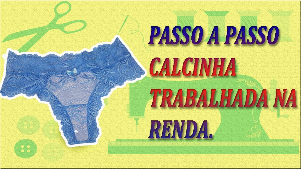Calcinha Isa totalmente na RENDA COMO FAZER? SIGA O PASSO A PASSO