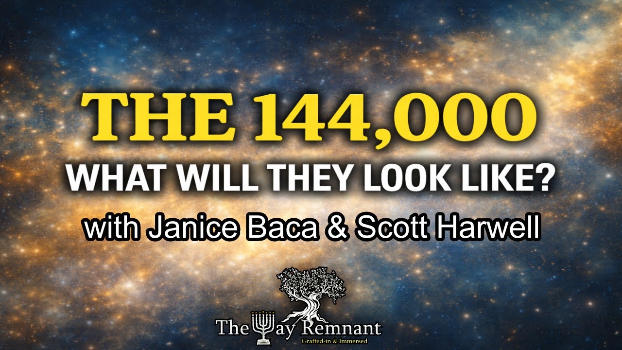 What Will the 144,000 in Revelation Actually Look Like? with Janice Baca & Scott Harwell