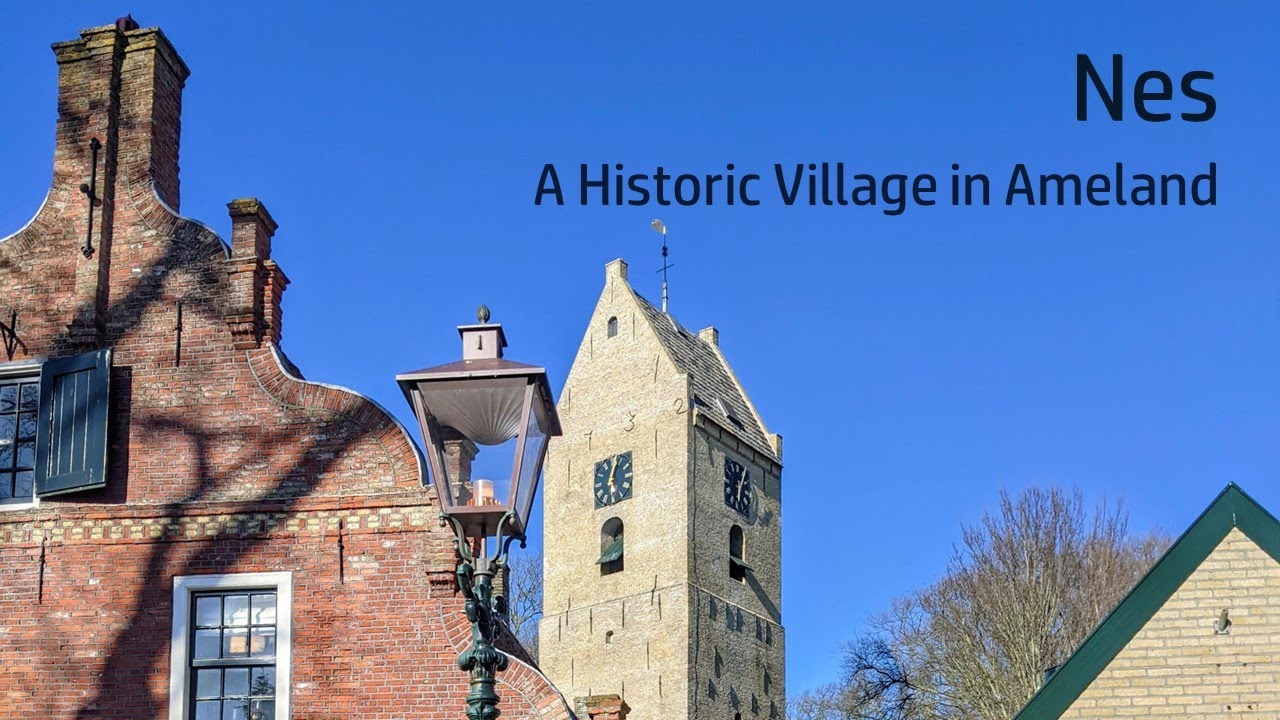 Nes - A historic village in Ameland | The Netherlands