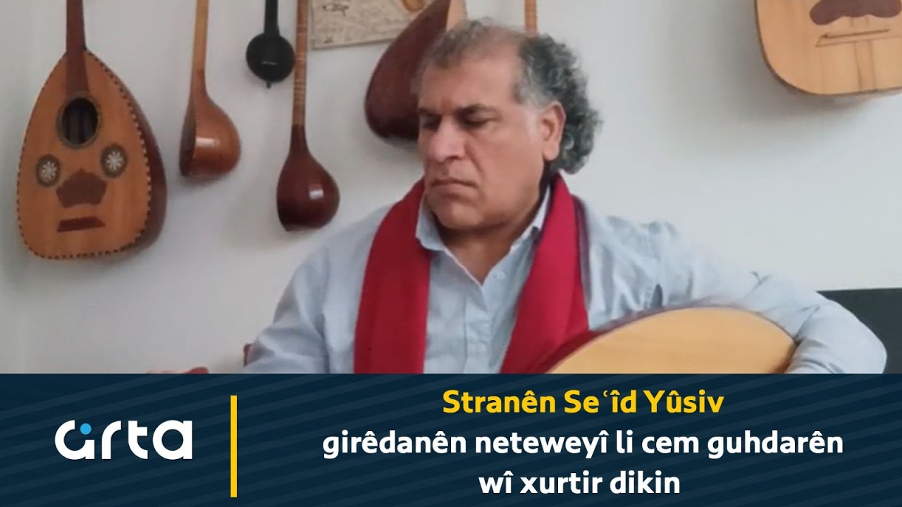 Stranên Seʿîd Yûsiv girêdanên neteweyî li cem guhdarên wî xurtir dikin