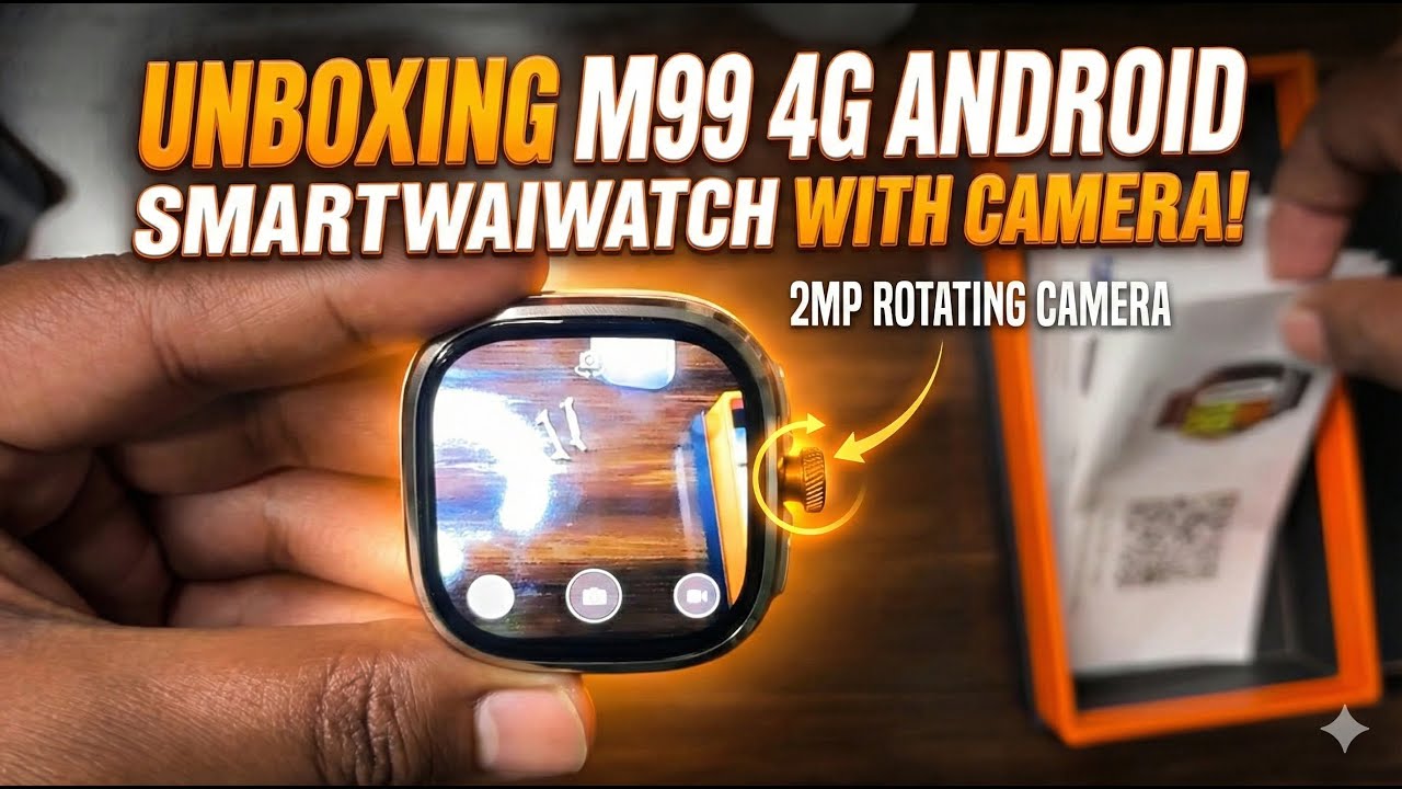 M99 4G Android Camera Smartwatch Unboxing | Phone on Your Wrist! ⌚📱