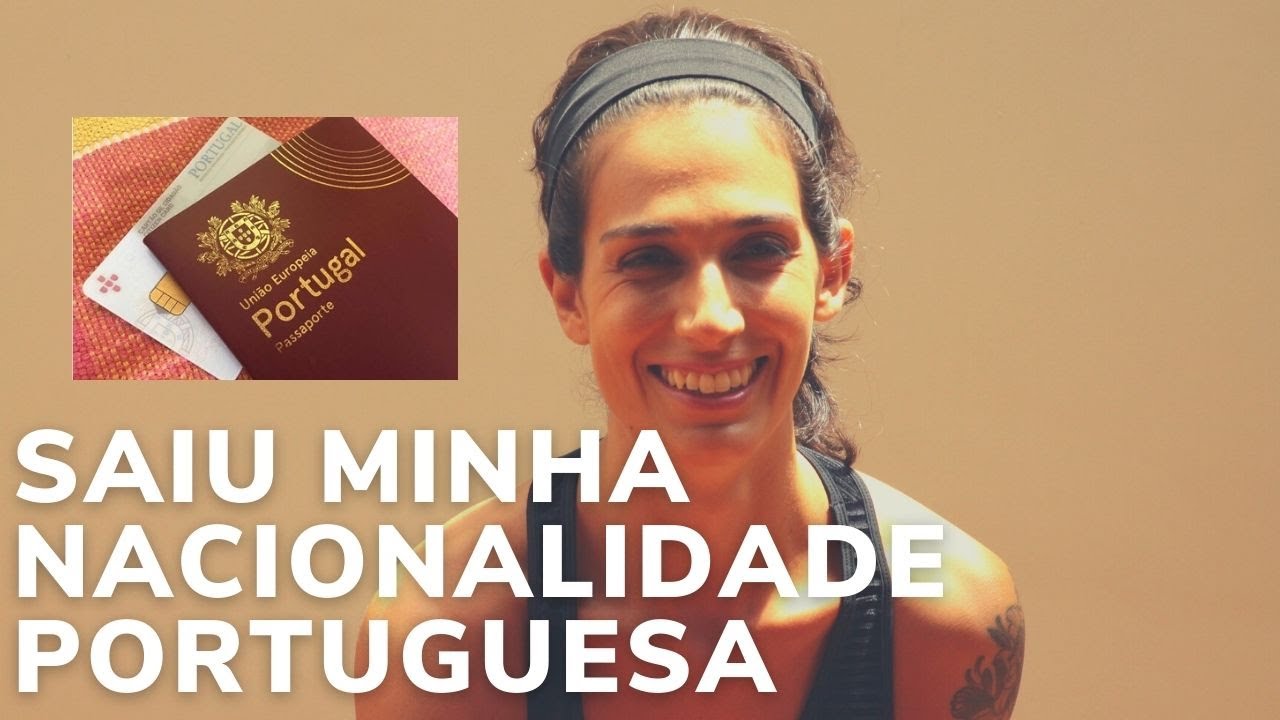 Nacionalidade portuguesa - meu passo a passo, quanto tempo levou e quanto gastei - 2021 atualizado!