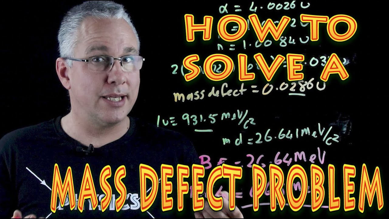 How to solve a mass defect and binding energy problem
