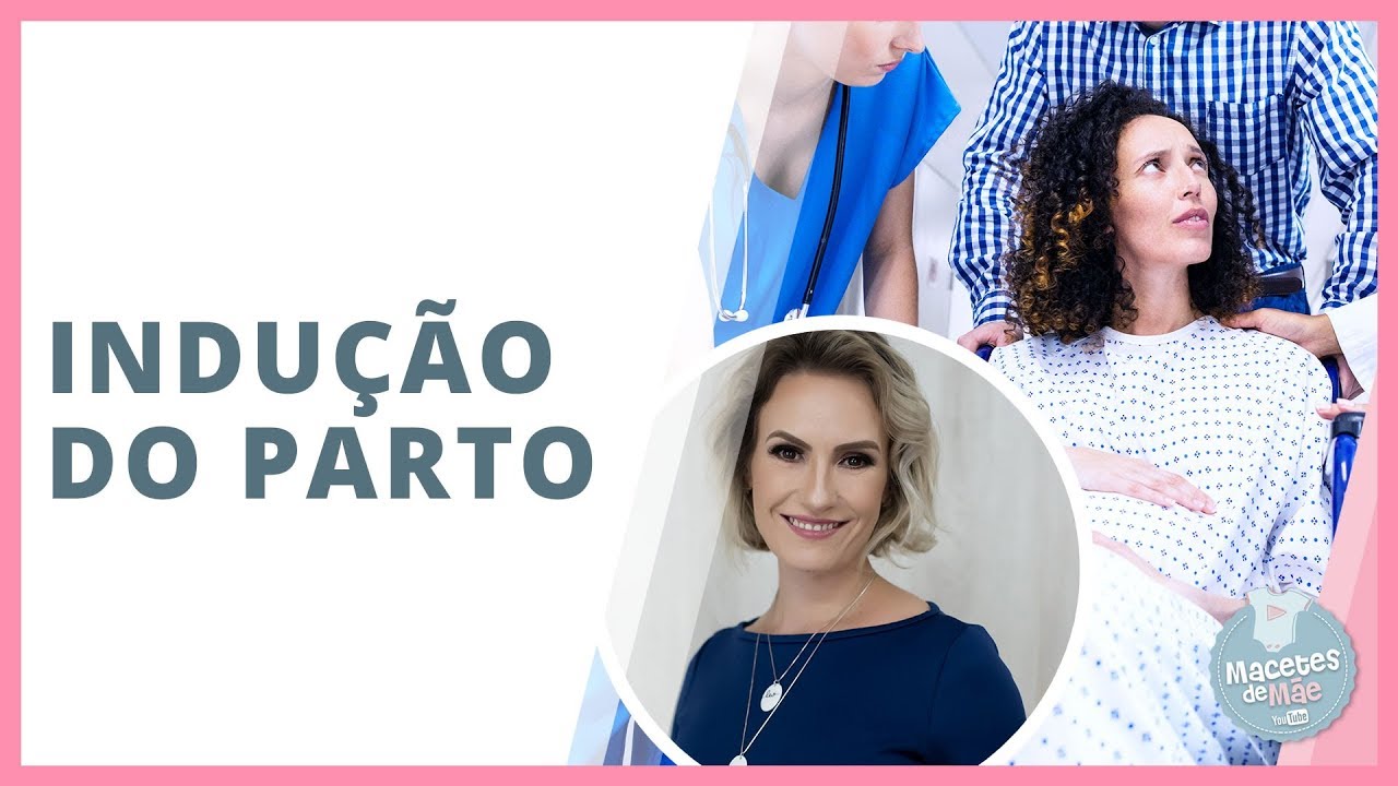INDUÇÃO DO TRABALHO DE PARTO: TIRE SUAS DÚVIDAS! #CONVERSADEMÃE