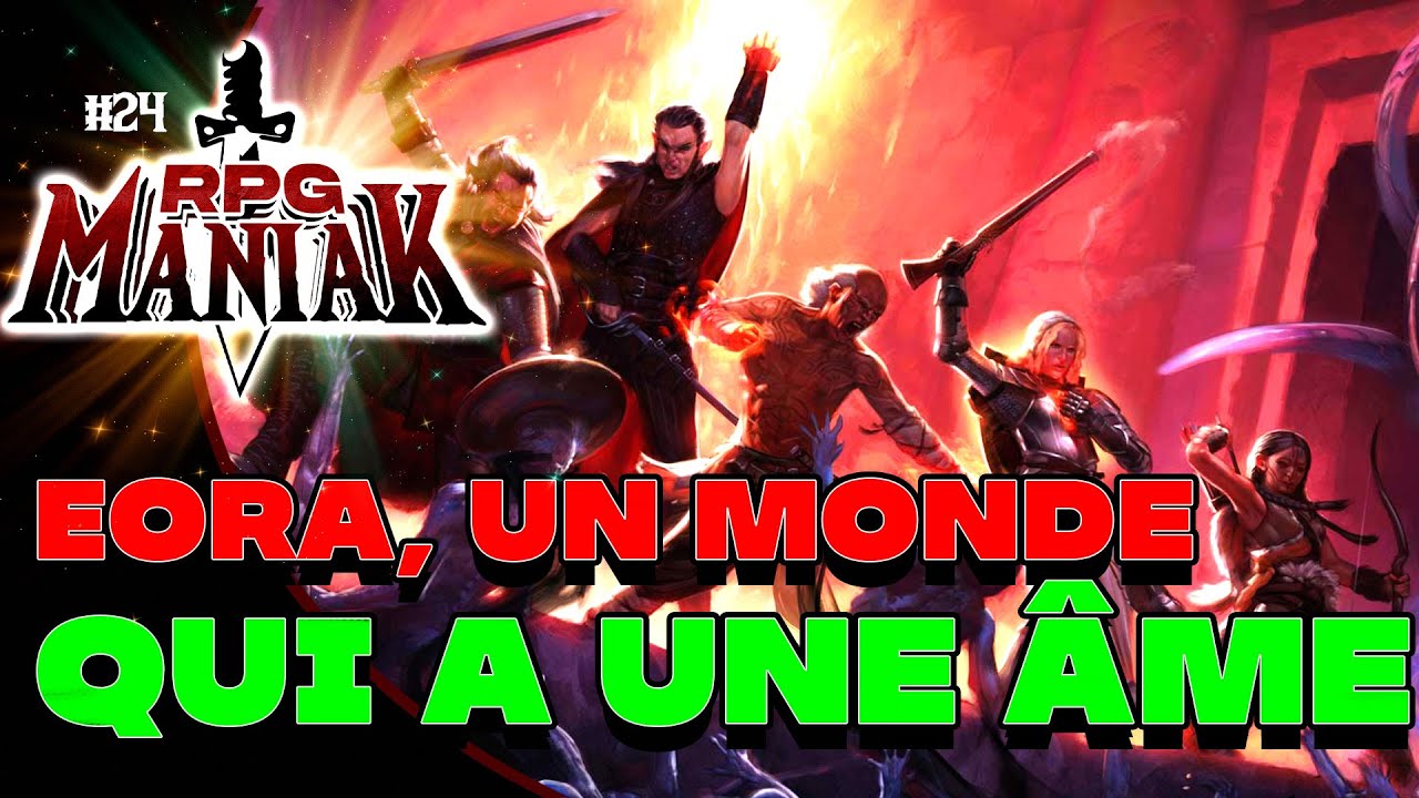 RPGManiak 24 : Rétrospective Eora (Pillars of Eternity + Avowed), un monde qui a une âme